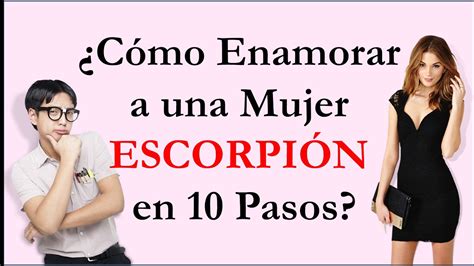 como conquistar a una mujer escorpio|Cómo enamorar a una escorpiana: 10 Pasos (con imágenes)